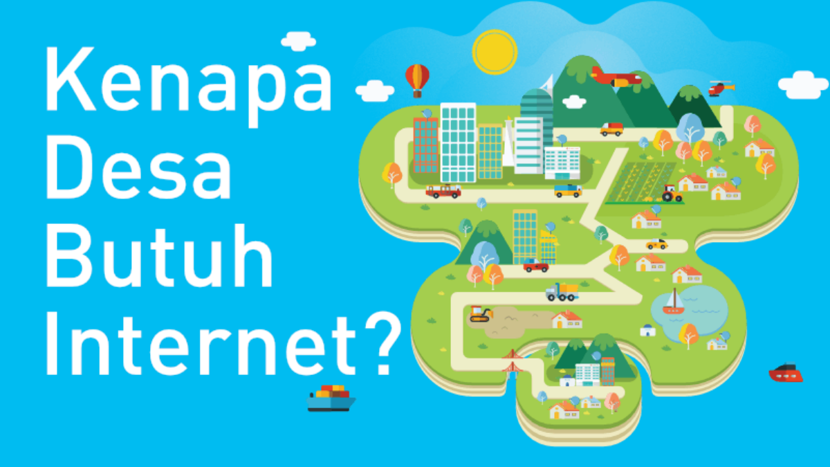 Kenapa Desa Butuh Internet